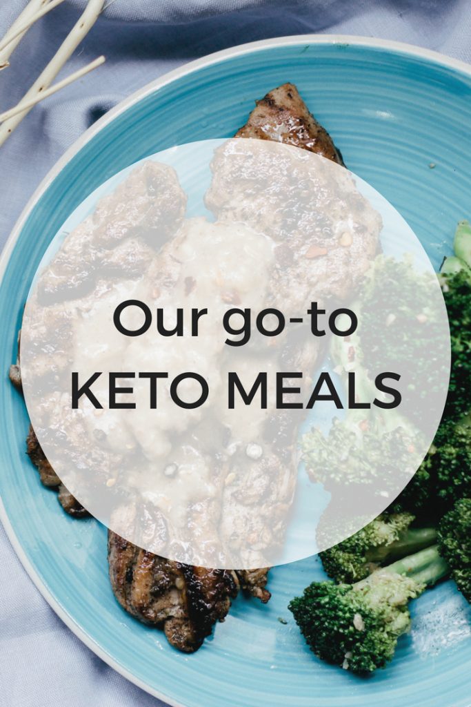 Our go-to keto meals